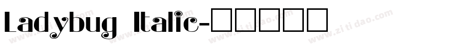 Ladybug Italic字体转换
